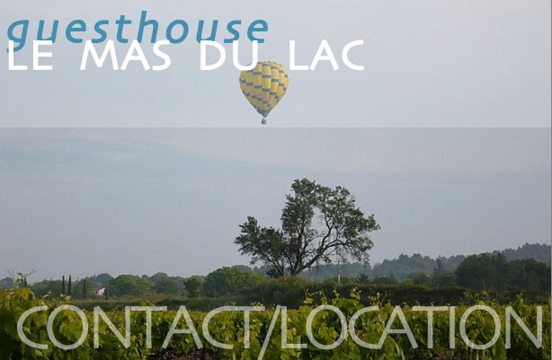 Contact and acces to the B&B Mas du Lac